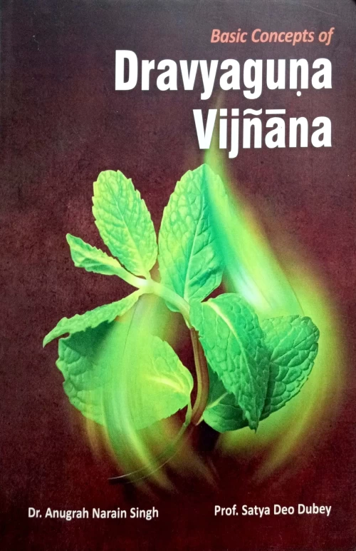 Basic Concepts of Dravyaguna Vigyana